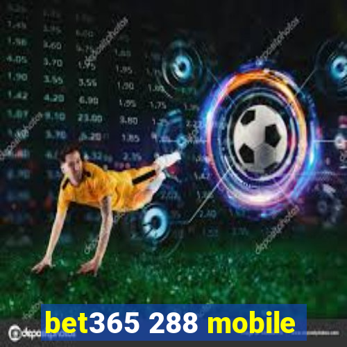 bet365 288 mobile